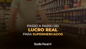 lucro-real-supermercado-studio-fiscal